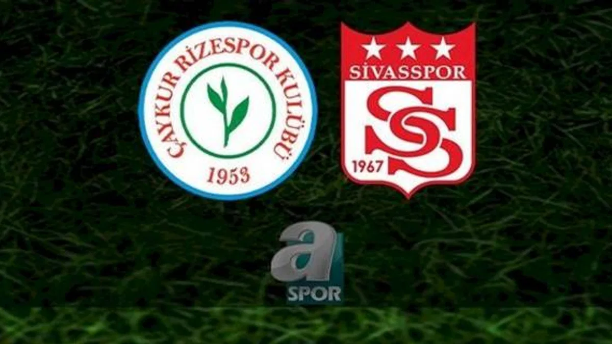 Rizespor - Sivasspor maçı | CANLI (Rizespor - Sivasspor maçı canlı anlatım)