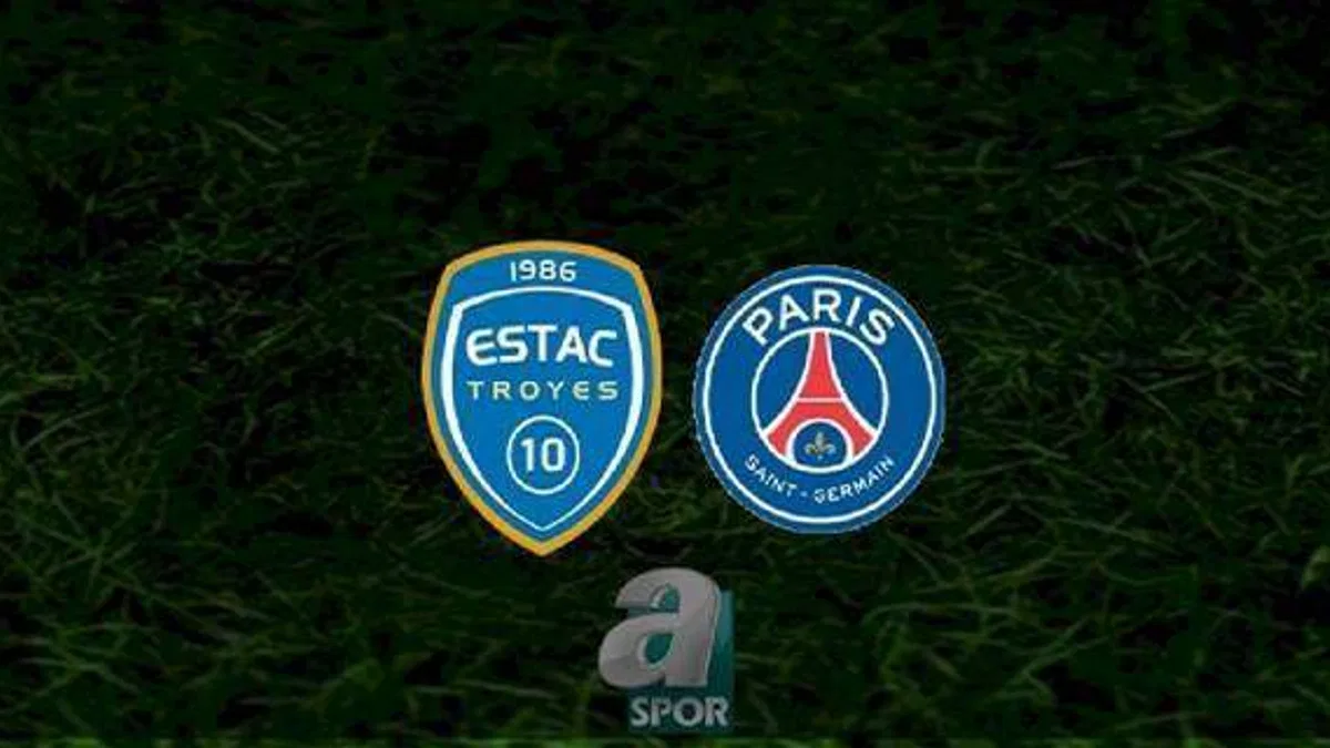 Troyes - PSG maçı ne zaman, saat kaçta ve hangi kanalda? | Fransa Ligue 1