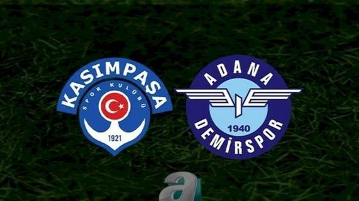 Kasımpaşa Adana Demirspor maçı CANLI İZLE (Kasımpaşa-Adana Demirspor canlı anlatım)