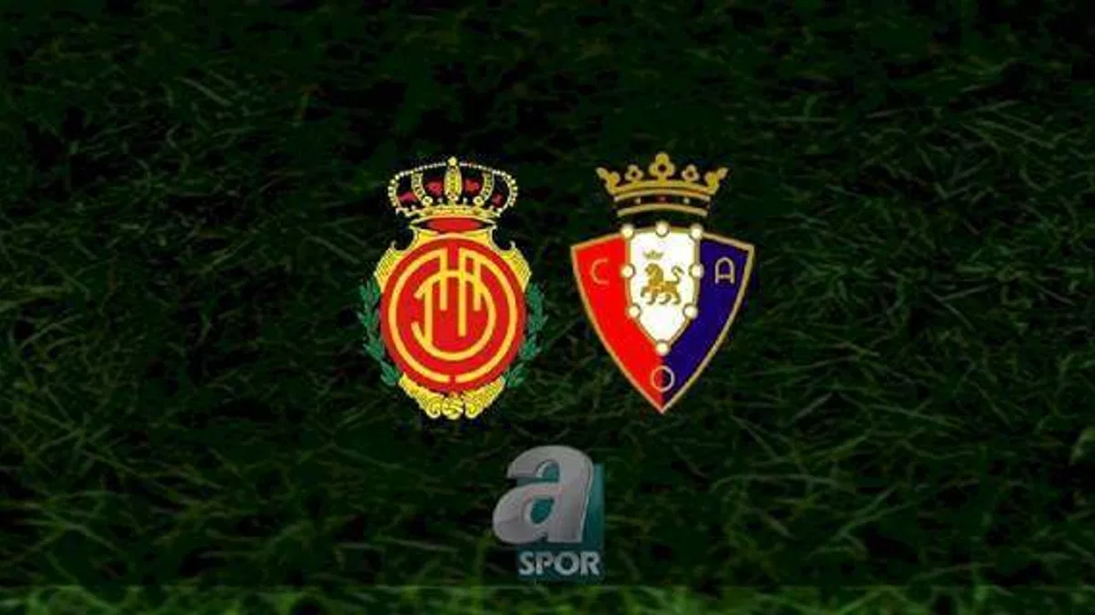 Mallorca - Osasuna maçı ne zaman, saat kaçta ve hangi kanalda? | İspanya La Liga