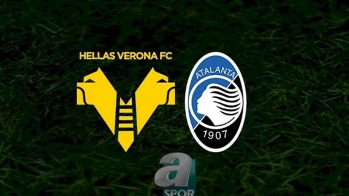 Hellas Verona - Atalanta maçı ne zaman, saat kaçta? Hangi kanalda CANLI yayınlanacak? | İtalya Serie A