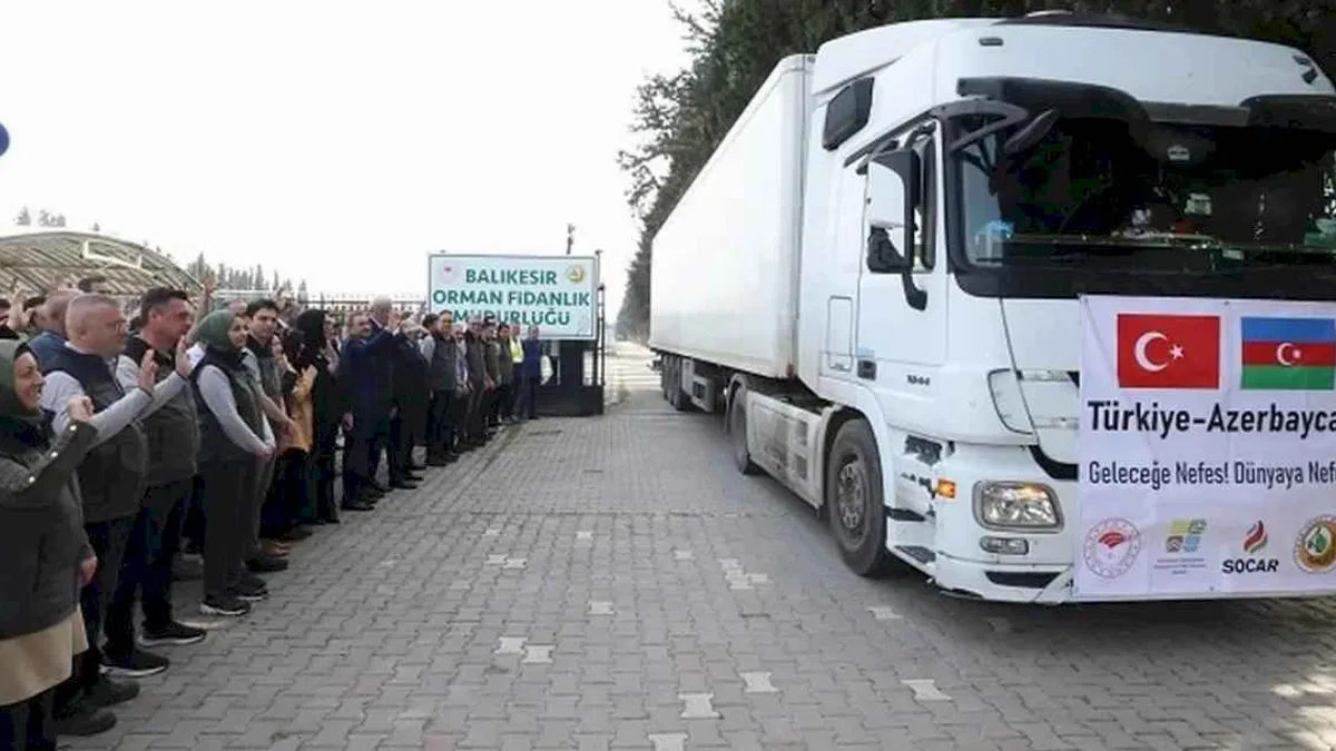Türkiye'nin 100 bin fidanı Azerbaycan’a gönderildi