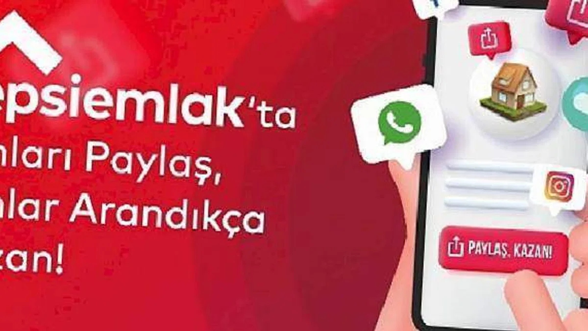 Hepsiemlak'tan Yeni Özellik: "Paylaş Kazan"