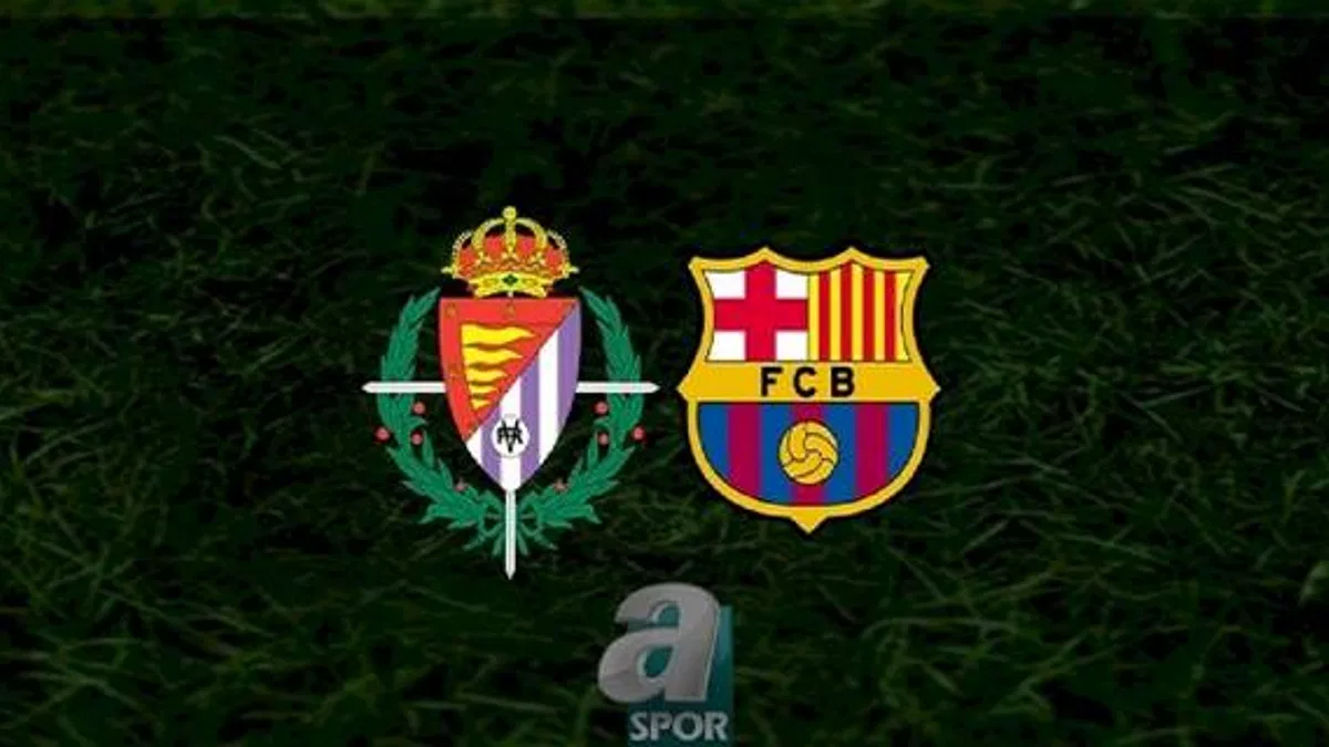 Valladolid - Barcelona maçı ne zaman, saat kaçta ve hangi kanalda? | İspanya La Liga