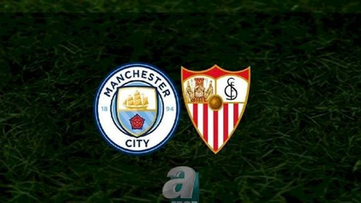 MANCHESTER CİTY SEVİLLA MAÇI CANLI ???? | Süper Kupa final maçı hangi kanalda? Manchester City - Sevilla maçı saat kaçta?