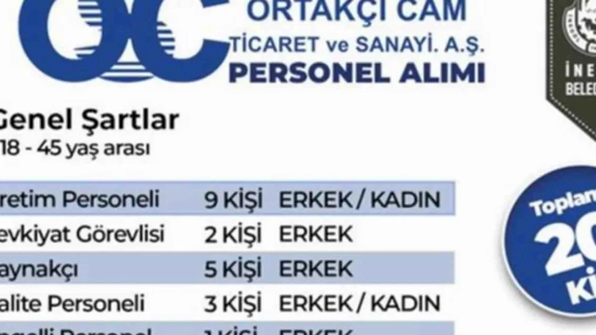 Bursa İnegöl'de Ortakçı Cam 20 Personel Alacak